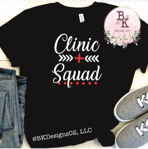 MTO {Clinic Squad Nurse} Shirt